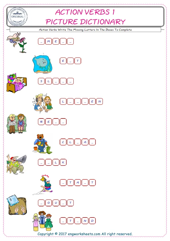 Type in the blank and learn the missing letters in the Action Verbs words given for kids English worksheet. Worksheet Preview