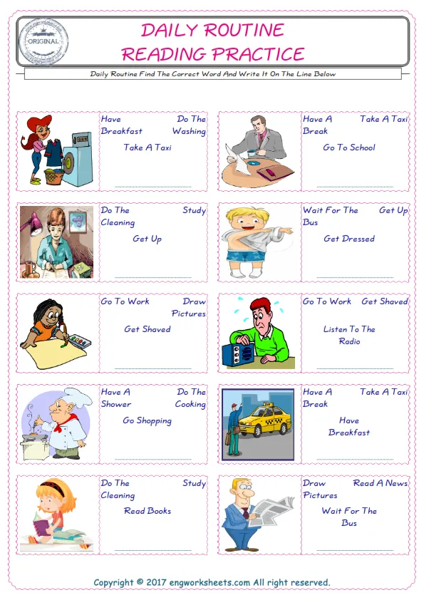 Check the picture of the Daily Routine for kids ESL worksheet for supplying the correct one among four words into the blank place. Worksheet Preview