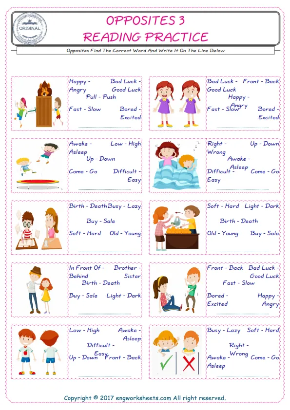 Check the picture of the Opposites for kids ESL worksheet for supplying the correct one among five words into the blank place. Worksheet Preview