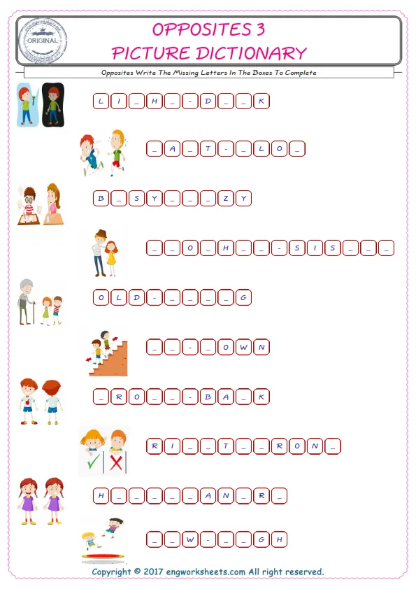 Type in the blank and learn the missing letters in the Opposites words given for kids English worksheet. Worksheet Preview